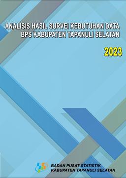 Analisis Hasil Survei Kebutuhan Data BPS Kabupaten Tapanuli Selatan 2023